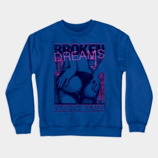 Broken Dreams Crewneck Sweatshirt